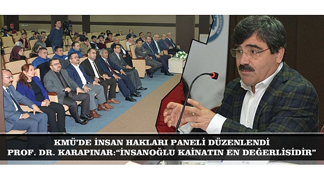 PROF. DR. KARAPINAR:“İNSANOĞLU KAİNATIN EN DEĞERLİSİDİR”