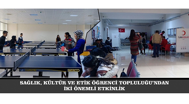 SAĞLIK, KÜLTÜR VE ETİK ÖĞRENCİ TOPLULUĞU&#039;NDAN İKİ ÖNEMLİ ETKİNLİK