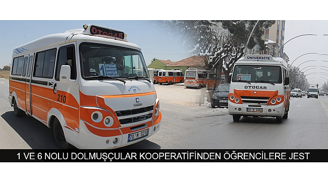 1 VE 6 NOLU DOLMUŞÇULAR KOOPERATİFİNDEN ÖĞRENCİLERE JEST