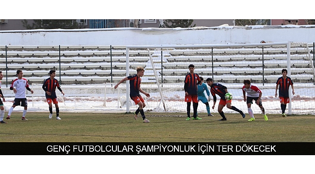 GENÇ FUTBOLCULAR ŞAMPİYONLUK İÇİN TER DÖKECEK
