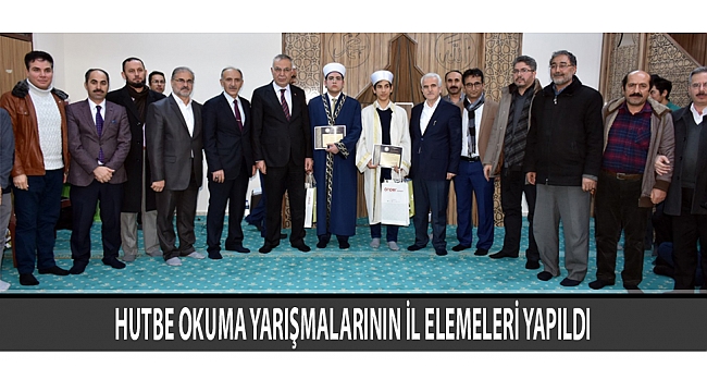 HUTBE OKUMA YARIŞMALARININ İL ELEMELERİ YAPILDI