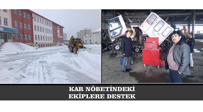 KAR NÖBETİNDEKİ EKİPLERE DESTEK