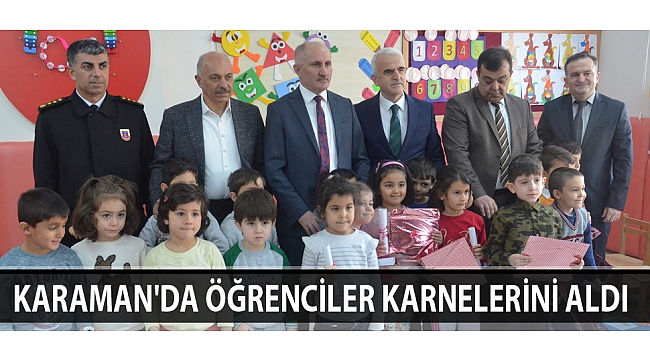KARAMAN'DA ÖĞRENCİLER KARNELERİNİ ALDI 
