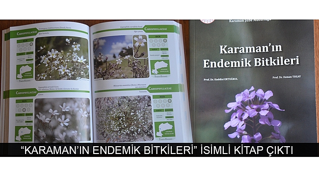 “KARAMAN’IN ENDEMİK BİTKİLERİ” İSİMLİ KİTAP ÇIKTI