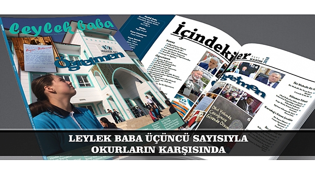 LEYLEK BABA ÜÇÜNCÜ SAYISIYLA OKURLARIN KARŞISINDA