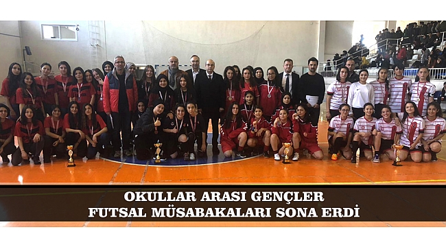 OKULLAR ARASI GENÇLER FUTSAL MÜSABAKALARI SONA ERDİ