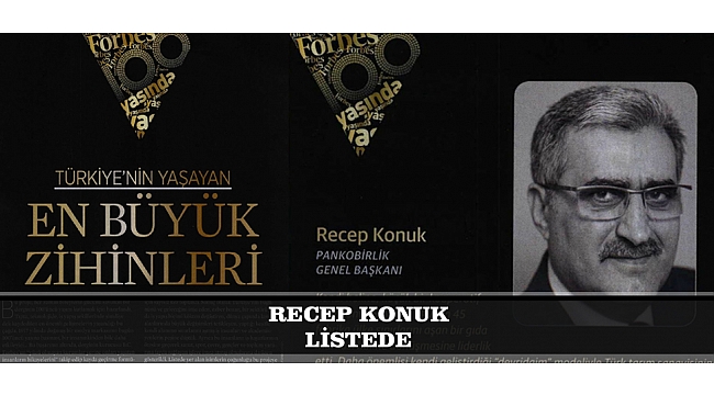 RECEP KONUK FORBES LİSTESİNDE