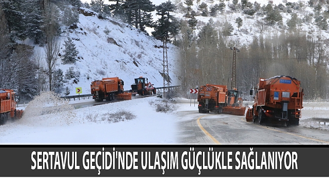 SERTAVUL GEÇİDİ'NDE ULAŞIM GÜÇLÜKLE SAĞLANIYOR
