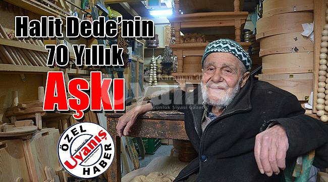 Halit Dede'nin 70 yıllık aşkı