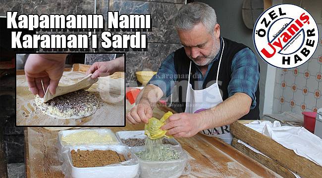 Kapamanın namı Karaman'ı sardı