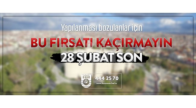 Karaman Belediyesi’nden vatandaşlara son fırsat