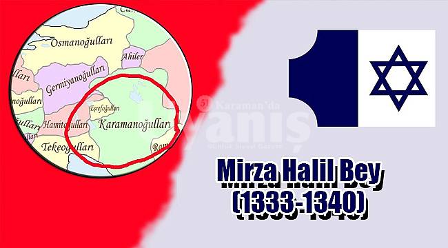 Mirza Halil Bey (1333-1340)