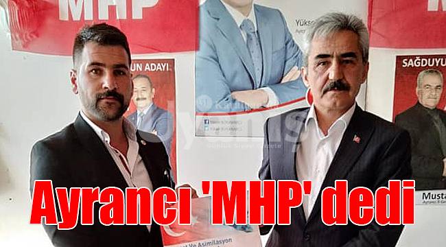 Ayrancı 'MHP' dedi