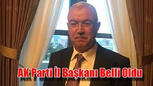 AK Parti İl Başkanı Belli Oldu