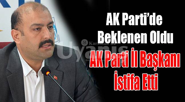 AK Parti İl Başkanı Mehmet Er istifa etti