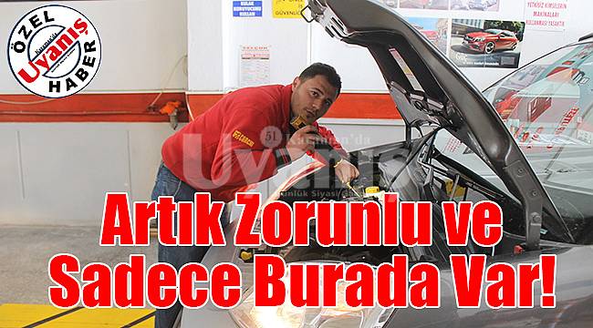 Artık zorunlu ve Karaman'da sadece burada var!