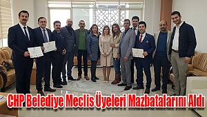 CHP Belediye Meclis Üyeleri Mazbatalarını Aldı