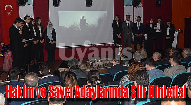 Hakim ve Savcı Adaylarında Şiir Dinletisi