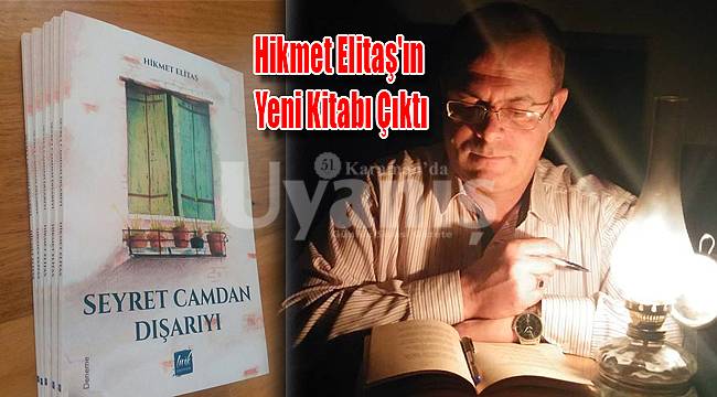 Hikmet Elitaş&#039;ın yeni kitabı çıktı
