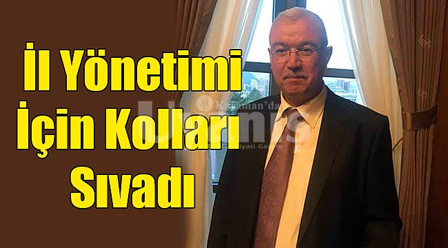 İl yönetimi için kolları sıvadı