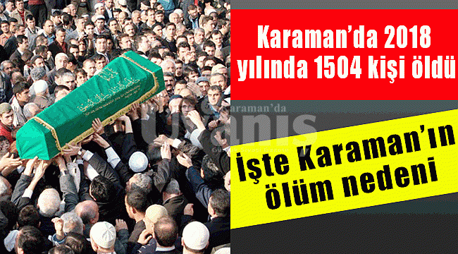 İşte Karaman'ın ölüm nedeni