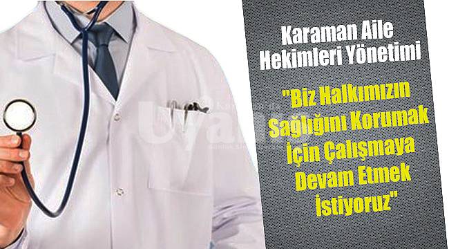 Karaman Aile Hekimleri Yönetimi'nden açıklama