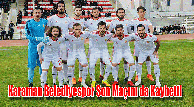 Karaman Belediyespor son maçını da kaybetti