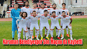 Karaman Belediyespor son maçını da kaybetti