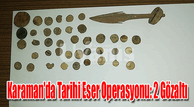 Karaman'da tarihi eser operasyonu: 2 gözaltı