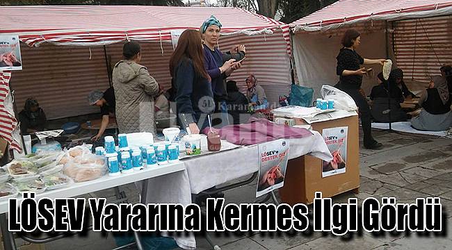 LÖSEV yararına kermes ilgi gördü