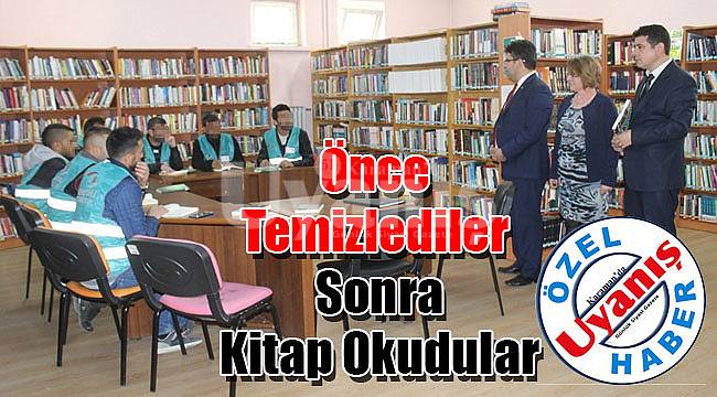 Önce temizlediler sonra kitap okudular