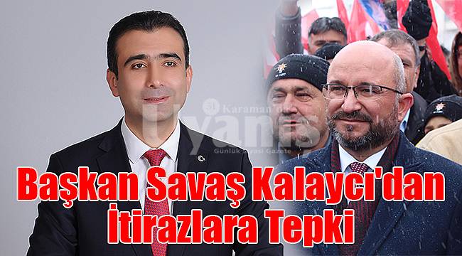 Savaş Kalaycı'dan İtirazlara Tepki