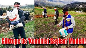Göktepe'de 'Kominist Başkan' modeli!
