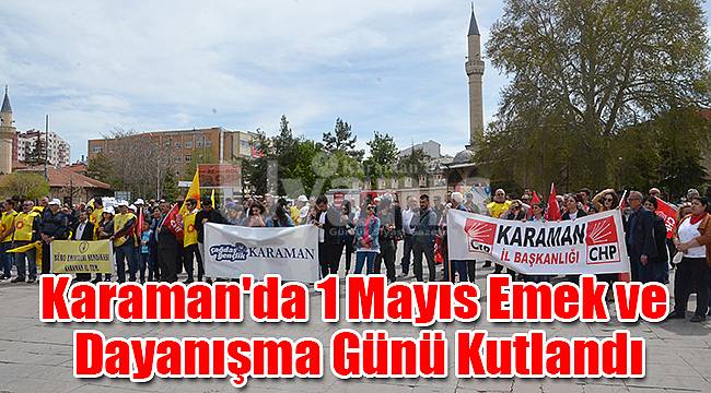 Karaman'da 1 Mayıs sakin geçti