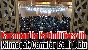 Karaman'da hatimli teravih kılınacak camiler belli oldu