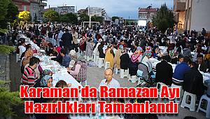 Karaman’da ramazan ayı hazırlıkları tamamlandı