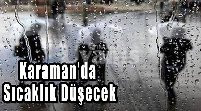 Karaman'da sağanak yağış bekleniyor