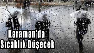 Karaman'da sağanak yağış bekleniyor