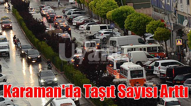 Karaman'da taşıt sayısı arttı