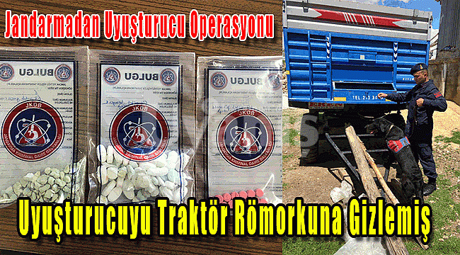 Karaman'da uyuşturucuyu traktör römorkuna gizlemiş