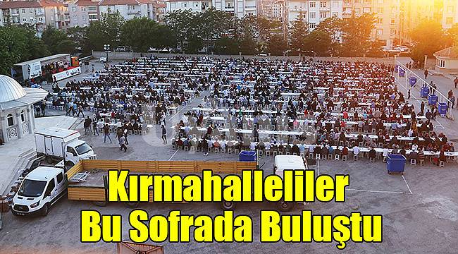Kırmahalleliler bu sofrada buluştu