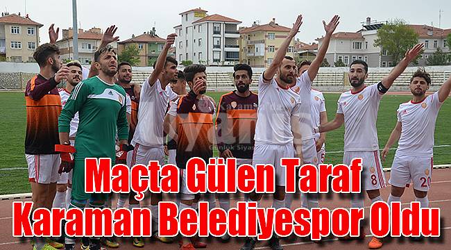 Maçta gülen taraf Karaman Belediyespor oldu