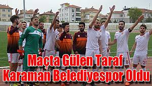 Maçta gülen taraf Karaman Belediyespor oldu