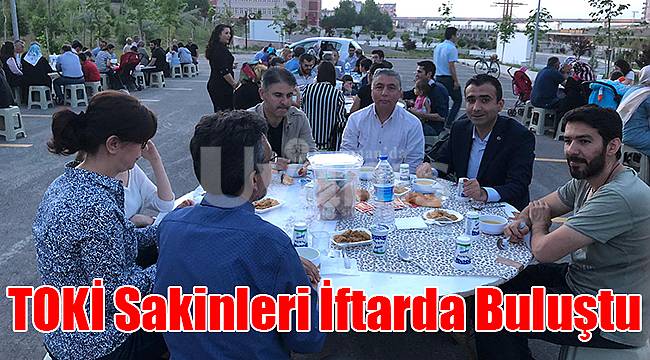 TOKİ Sakinleri İftarda Buluştu