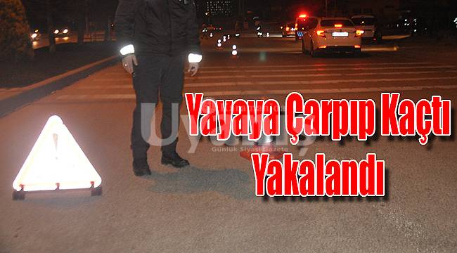 Yayaya çarpıp kaçtı, yakalandı