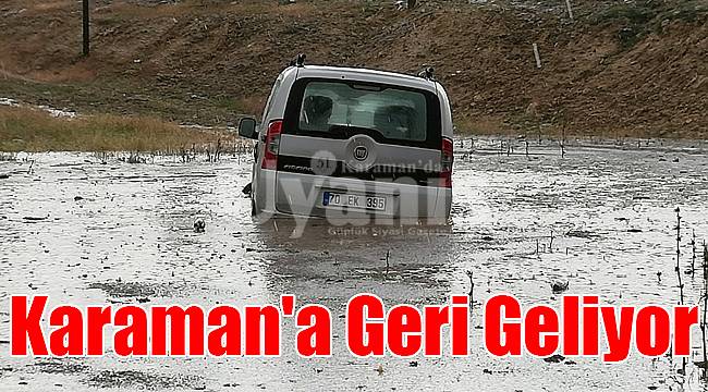 Karaman'a geri geliyor
