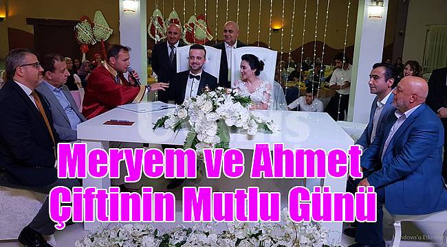 Meryem ve Ahmet çiftinin mutlu günü