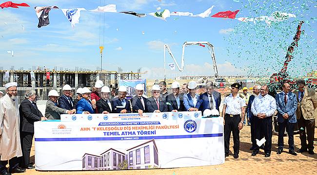Karaman Diş Hekimliği Fakültesinin temeli atıldı