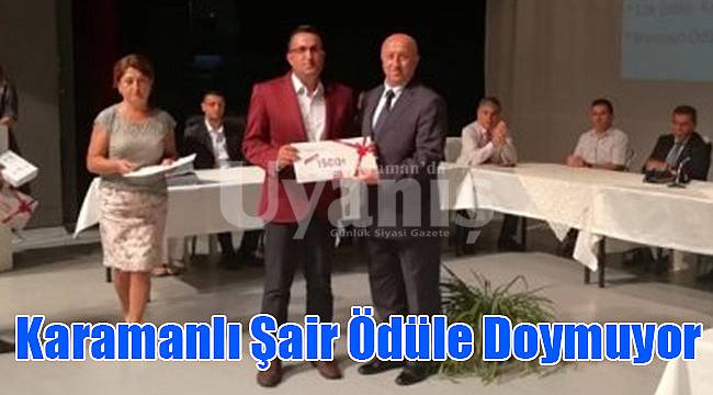 Karamanlı şair ödüle doymuyor