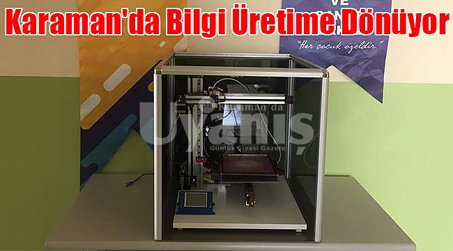 Karaman'da bilgi üretime dönüyor